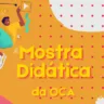 Mostra didática da Oca