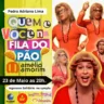 Espetáculo "Quem é Você na Fila do Pão?" volta à Feira de Santana no dia 23 de maio