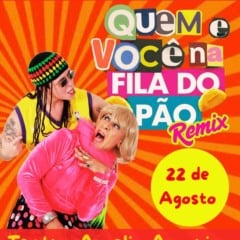 Espetáculo Quem é Você na Fila do Pão