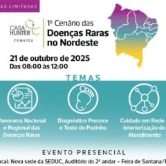 Feira de Santana recebe 1º Cenário das Doenças Raras no Nordeste