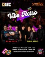 Festa Vibe Retrô agita Feira de Santana com bandas 80 na Pista e Super Rádio