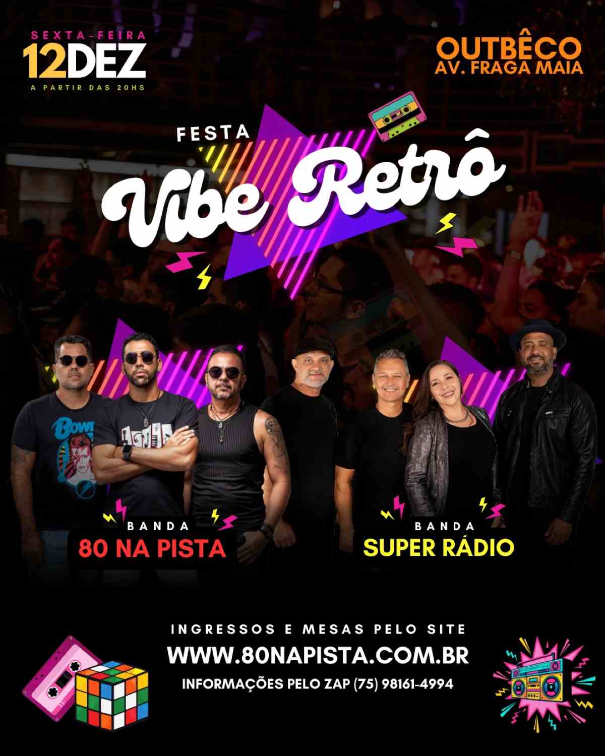 Festa Vibe Retrô agita Feira de Santana com bandas 80 na Pista e Super Rádio Festa Vibe Retrô agita Feira de Santana com bandas 80 na Pista e Super Rádio