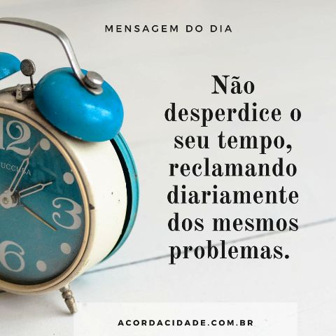 Não desperdice o seu tempo!