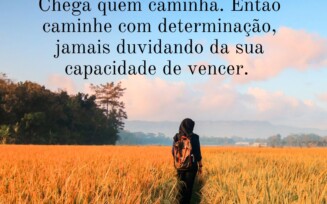 Caminhe com determinação
