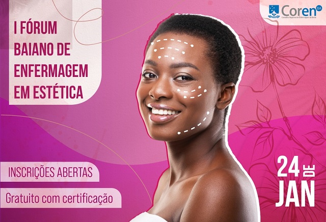 Abertas inscrições para o 1º Fórum de Enfermagem Estética da Bahia