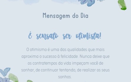 É sensato ser otimista!