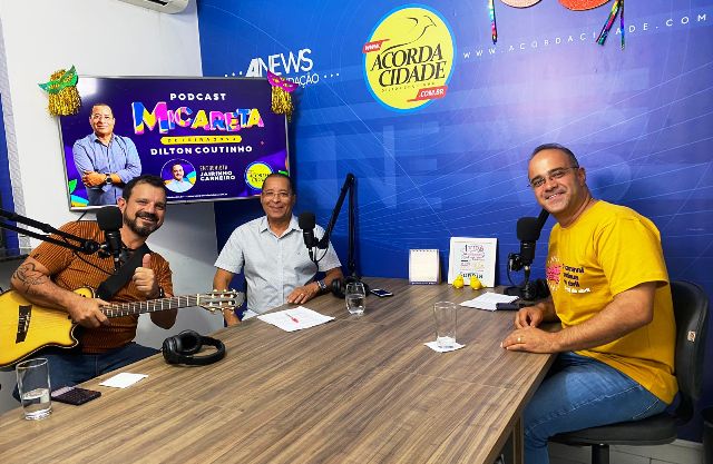 Podcast Micareta_ Diton Coutinho_ Jairo Filho e Paulo Bindá_ Foto Maylla Nunes Acorda Cidade