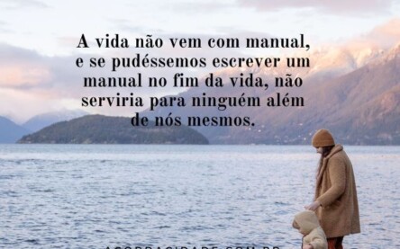 A vida não tem manual