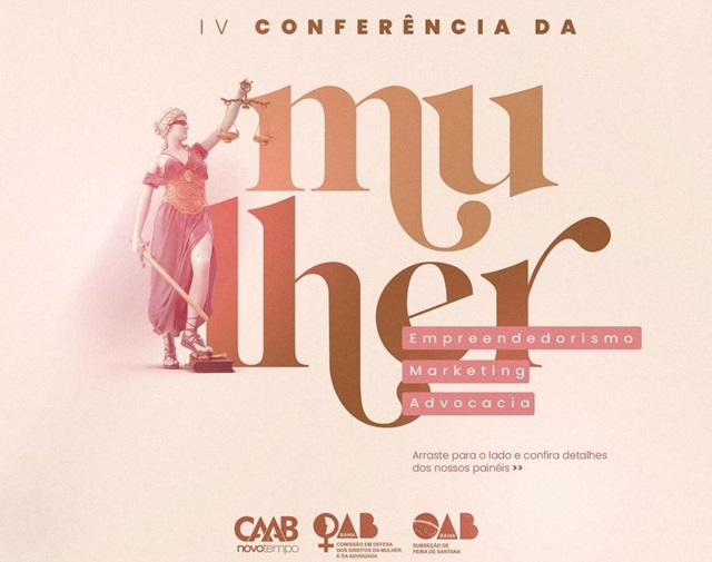 IV Conferência da Mulher empreendedorismo, marketing e advocacia